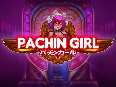 Pachin Girl Bet365