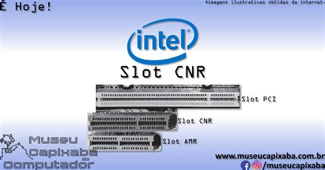 Para Que Servem O Slot Cnr