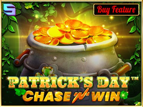 Patrick S Day Chase N Win Bwin