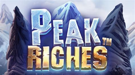 Peak Riches Brabet