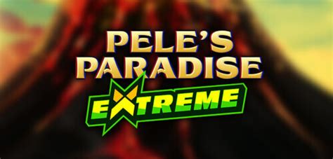 Pele S Paradise Extreme Betsson