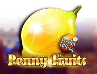 Penny Fruits Easter Edition Brabet