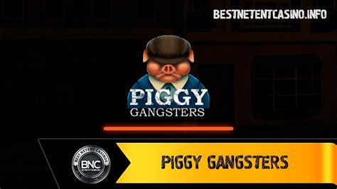 Piggy Gangsters Betano