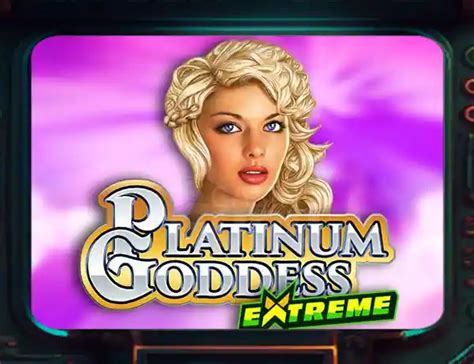 Platinum Goddess Extreme Betsson