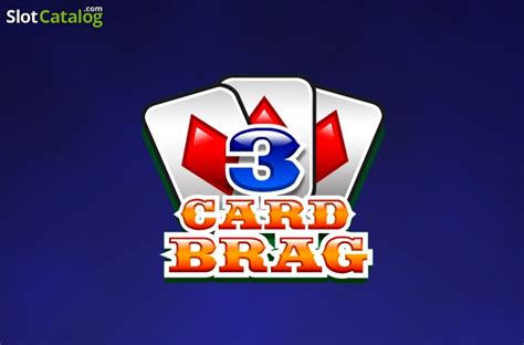 Play 3 Card Brag Slot