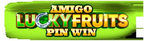 Play Amigo Lucky Fruits Pin Slot