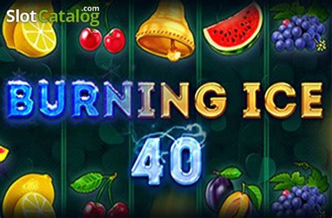 Play Burning Ice 40 Slot