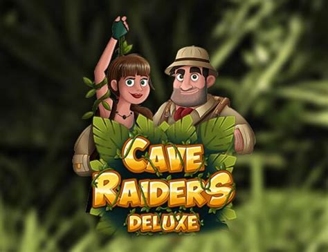 Play Cave Raider Deluxe Slot