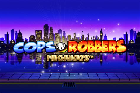 Play Cops N Robbers Megaways Slot