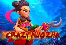 Play Crazy Nuozha Slot