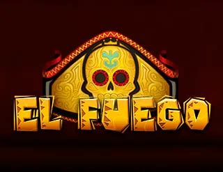 Play El Fuego Slot