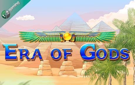 Play Era Of Gods Slot