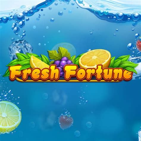 Play Fresh Fortune Slot