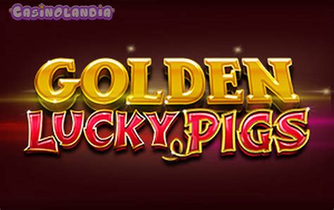 Play Golden Lucky Pigs Slot