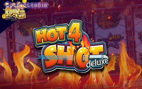 Play Hot 4 Shot Deluxe Slot