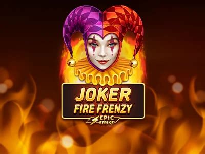 Play Joker Fire Frenzy Slot