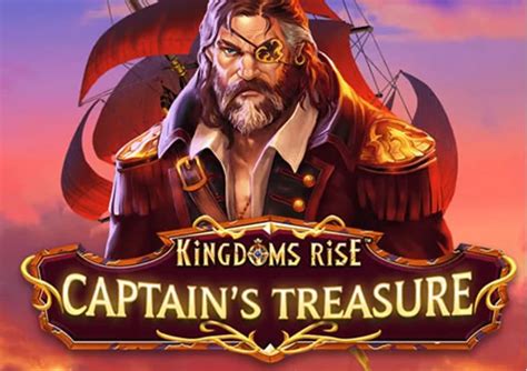 Play Kingdoms Rise Captain S Treasure Slot