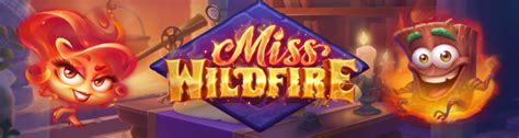 Play Miss Wildfire Slot