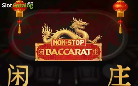 Play Non Stop Baccarat Slot