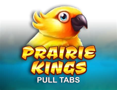 Play Prairie Kings Pull Tabs Slot