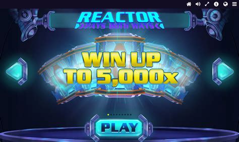 Play Reactor Slot