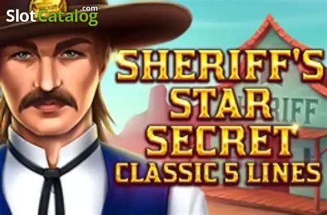 Play Sheriff S Star Secret Slot