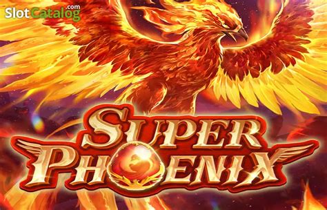 Play Super Phoenix Slot