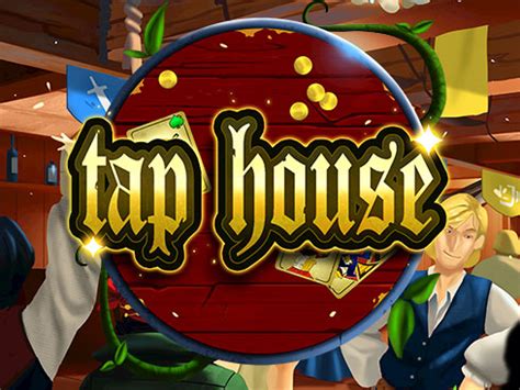 Play Tap House Slot