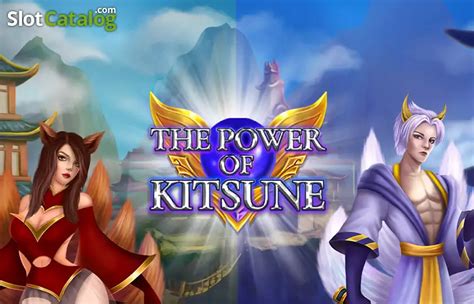 Play The Power Of Kitsune Slot