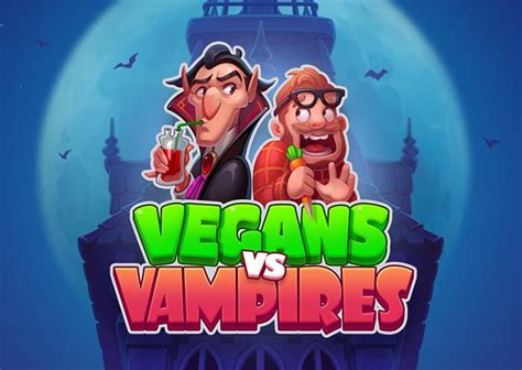 Play Vegans Vs Vampires Slot