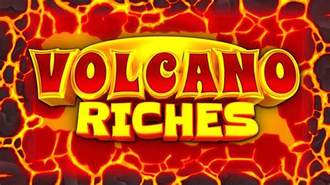 Play Volcano Riches Slot