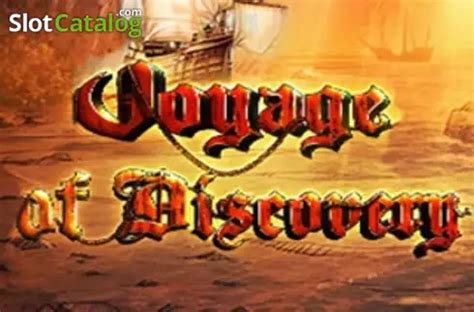 Play Voyage Of Discovery Slot