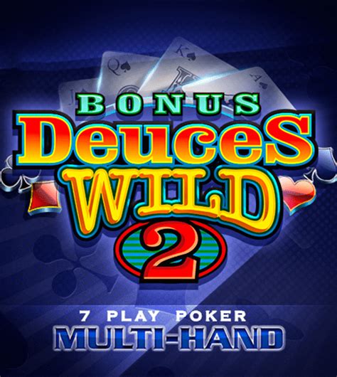 Poker 7 Bonus Deuces Wild Betsul