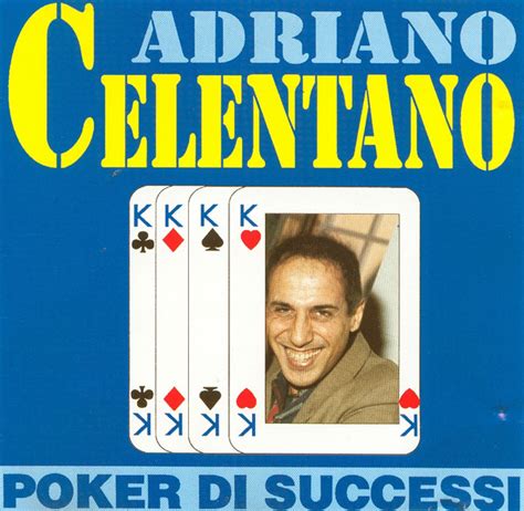 Poker Adriano Celentano