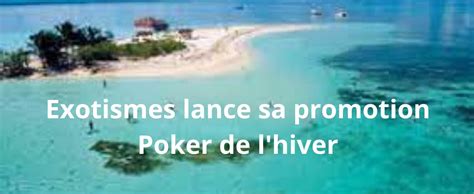 Poker De Lhiver Exotismes