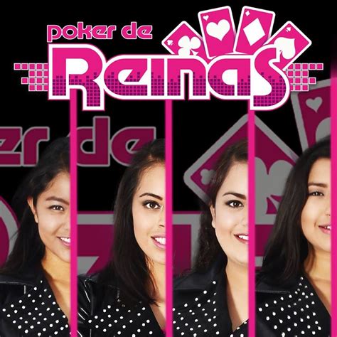 Poker De Reinas 2x17