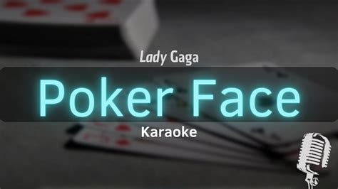 Poker Face Karaoke