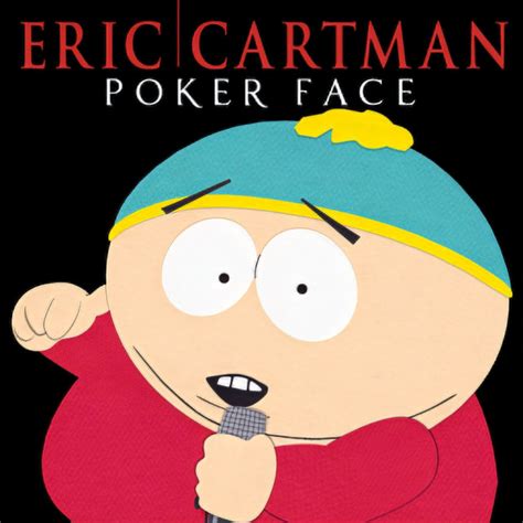 Poker Face South Park Versao
