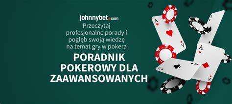 Poker Poradnik Dla Zaawansowanych