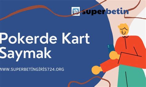 Pokerde Kart Saymak