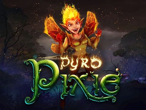 Pyro Pixie Netbet