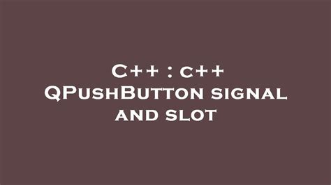 Qpushbutton Sinais E Slots