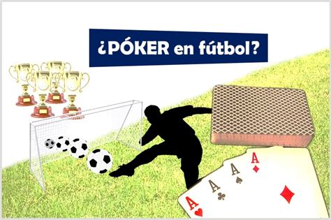 Que Es Poker En El Futbol