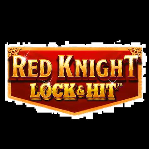 Red Knight Lock Hit Bwin
