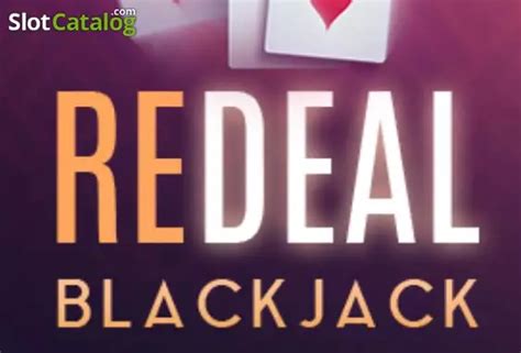 Redeal Blackjack Slot - Play Online