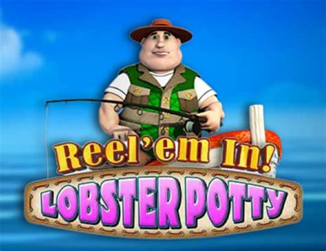 Reel Em In Lobster Potty Betsul