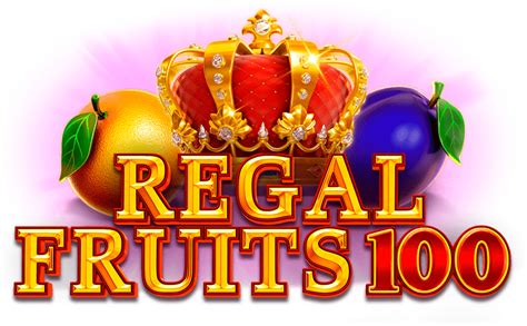 Regal Fruits 100 Betsson
