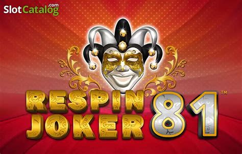 Respin Joker 81 Slot Gratis