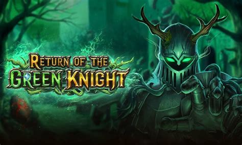 Return Of The Green Knight Slot Gratis