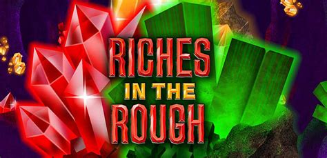 Riches In The Rough Blaze